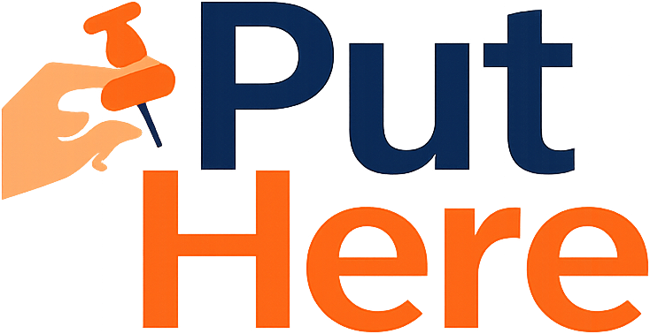 Put Here